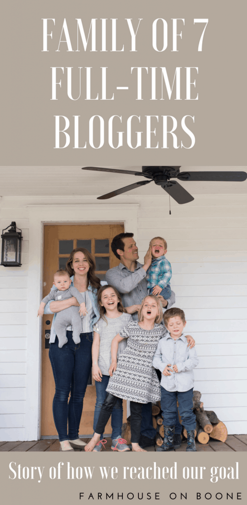 The story of how our family of seven met our goal to be full-time bloggers