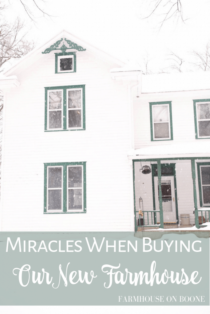 Four Miracles When Buying Our New Farmhouse