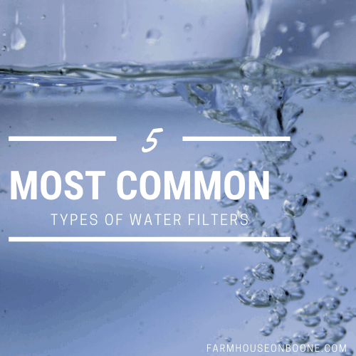 5 most common types of water filters