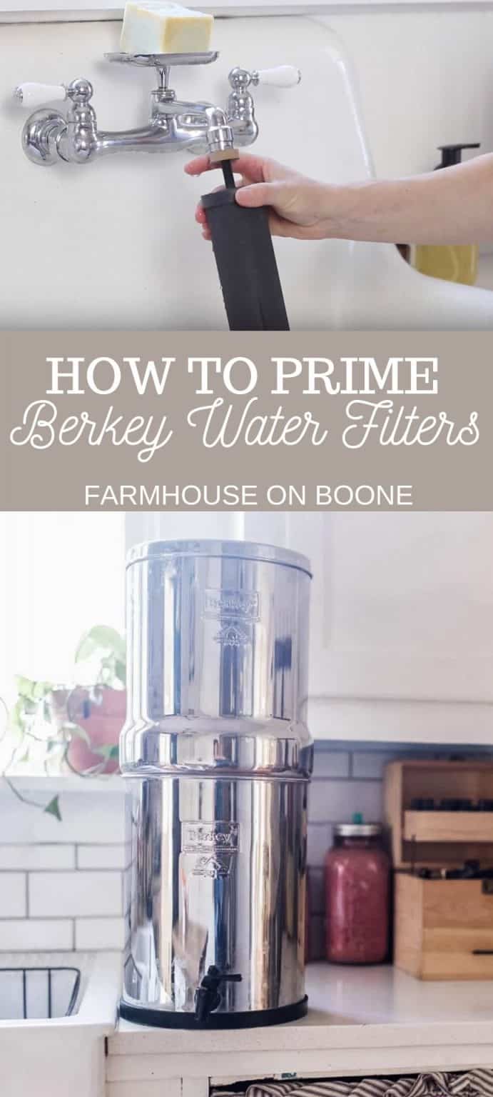 How To Prime Berkey Water Filters Farmhouse on Boone