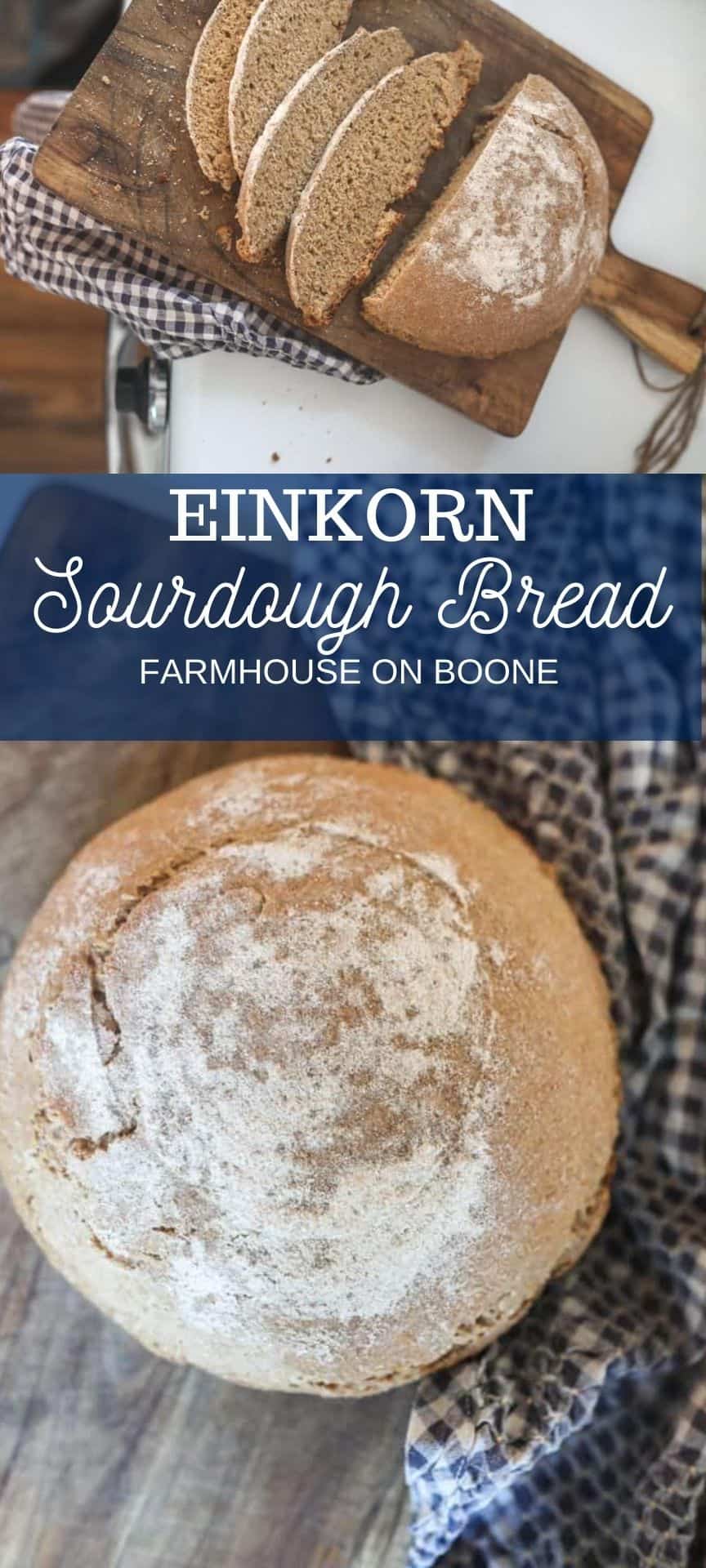 Einkorn Sourdough Bread Farmhouse on Boone