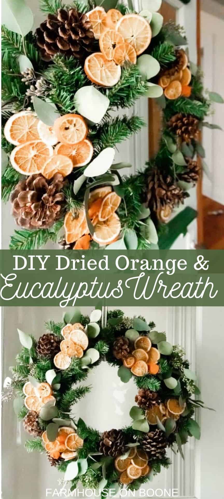 Diy Dried Orange And Eucalyptus Wreath Farmhouse On Boone