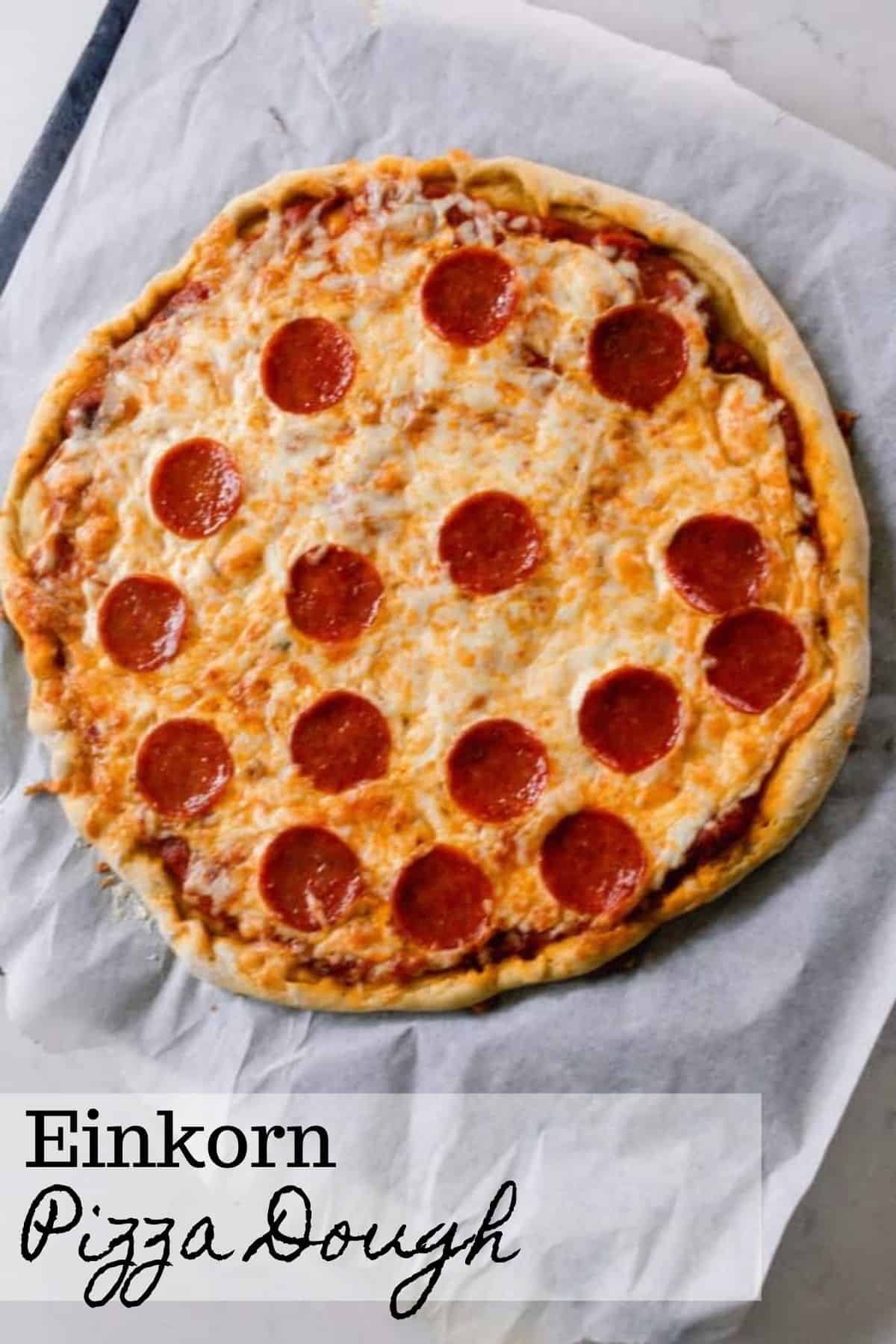 Einkorn Pizza Dough Farmhouse on Boone