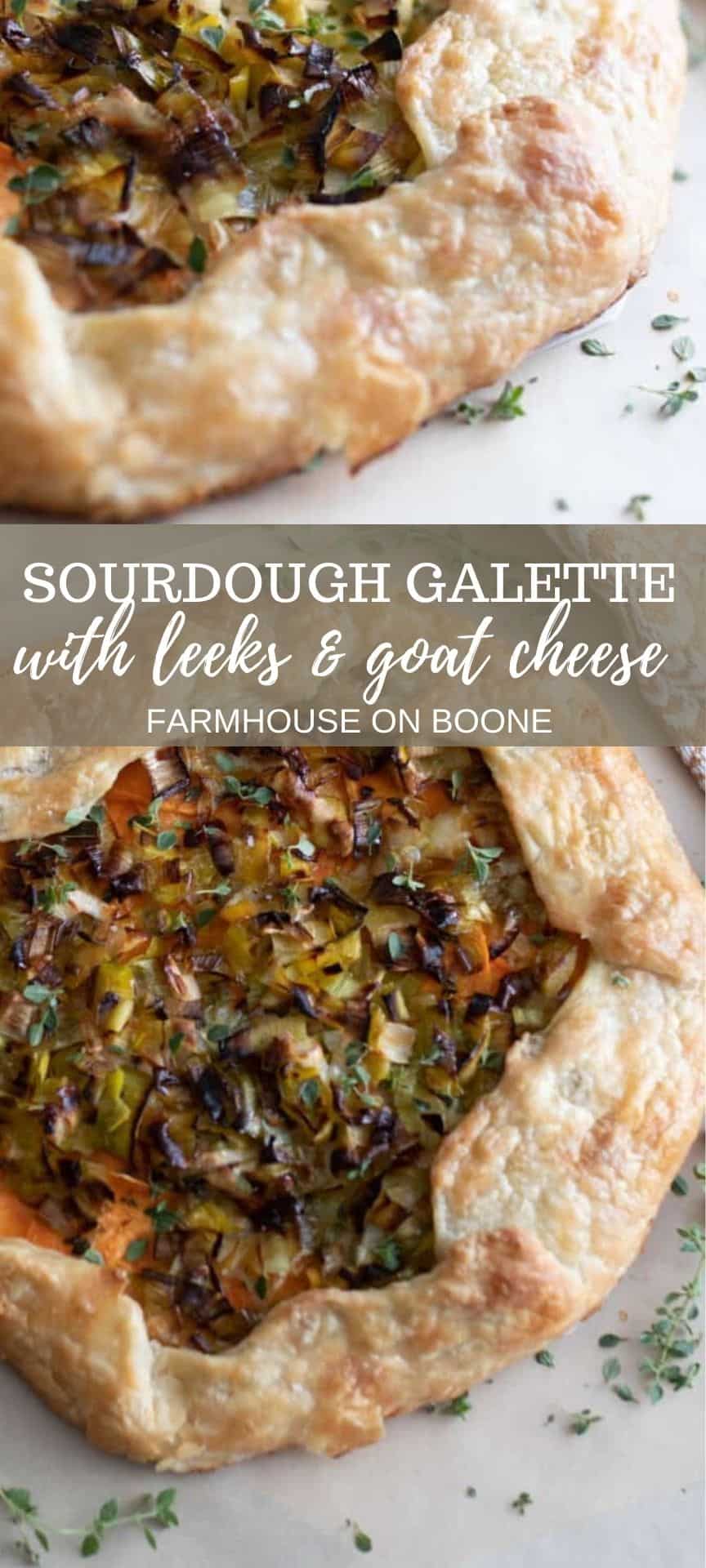 Sourdough Galette With Sage, Leek, And Goat Cheese Farmhouse on Boone