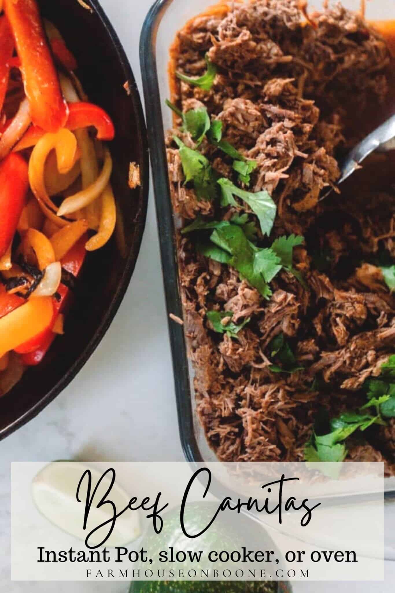 a glass dish of beef carnitas topped with cilantro. A cast iron skillet with peppers and onions are to the left and lime wedges are in front
