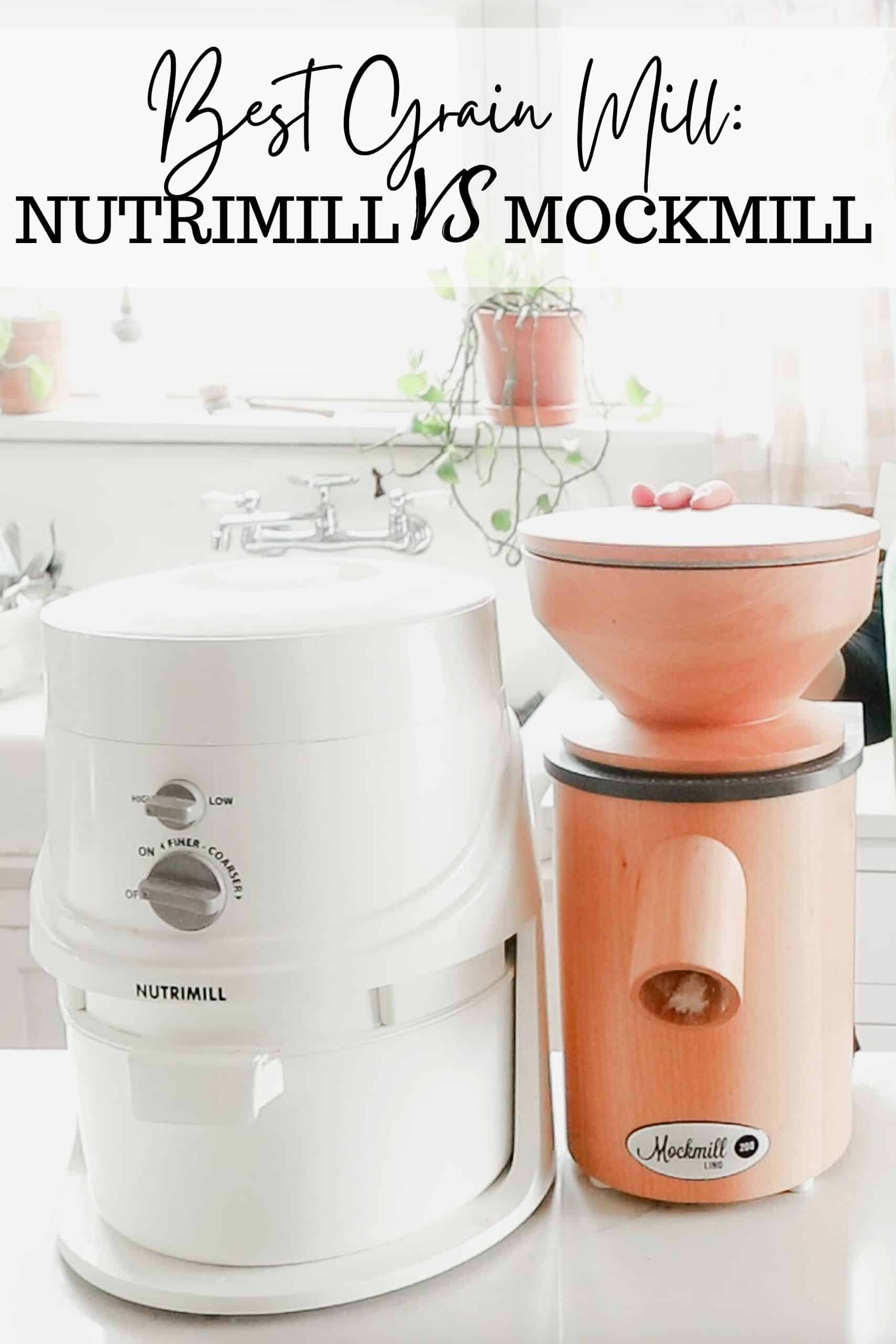 Best Grain Mill Mockmill vs. Nutrimill Farmhouse on Boone