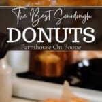 Sourdough Donuts With Vanilla Glaze - Farmhouse on Boone