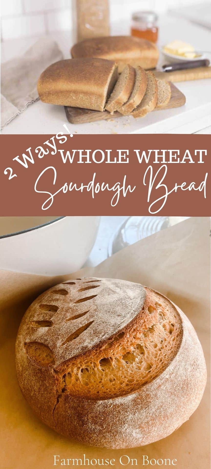 100 Whole Wheat Sourdough Bread Farmhouse on Boone