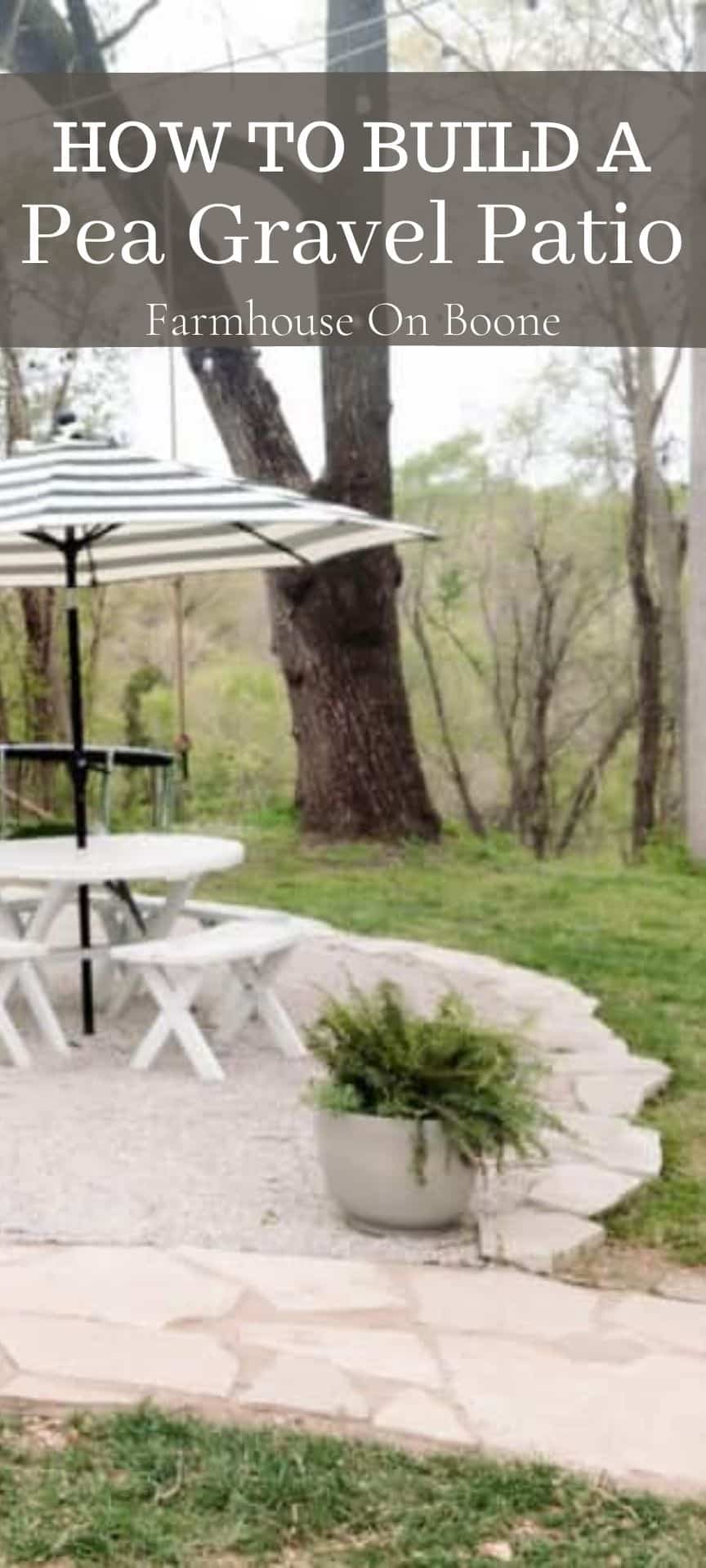 How To Build A Pea Gravel Patio Farmhouse on Boone
