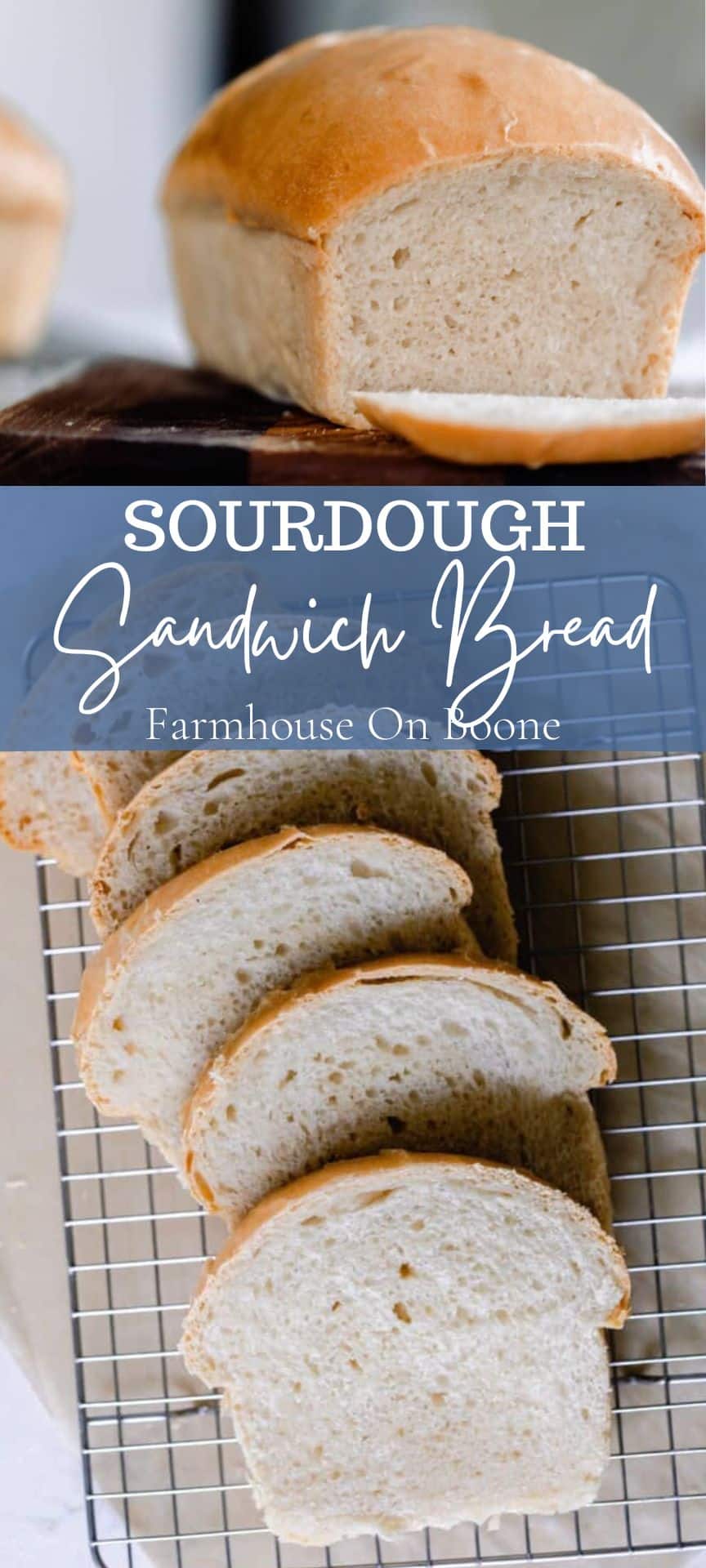 Sourdough Sandwich Bread Farmhouse on Boone