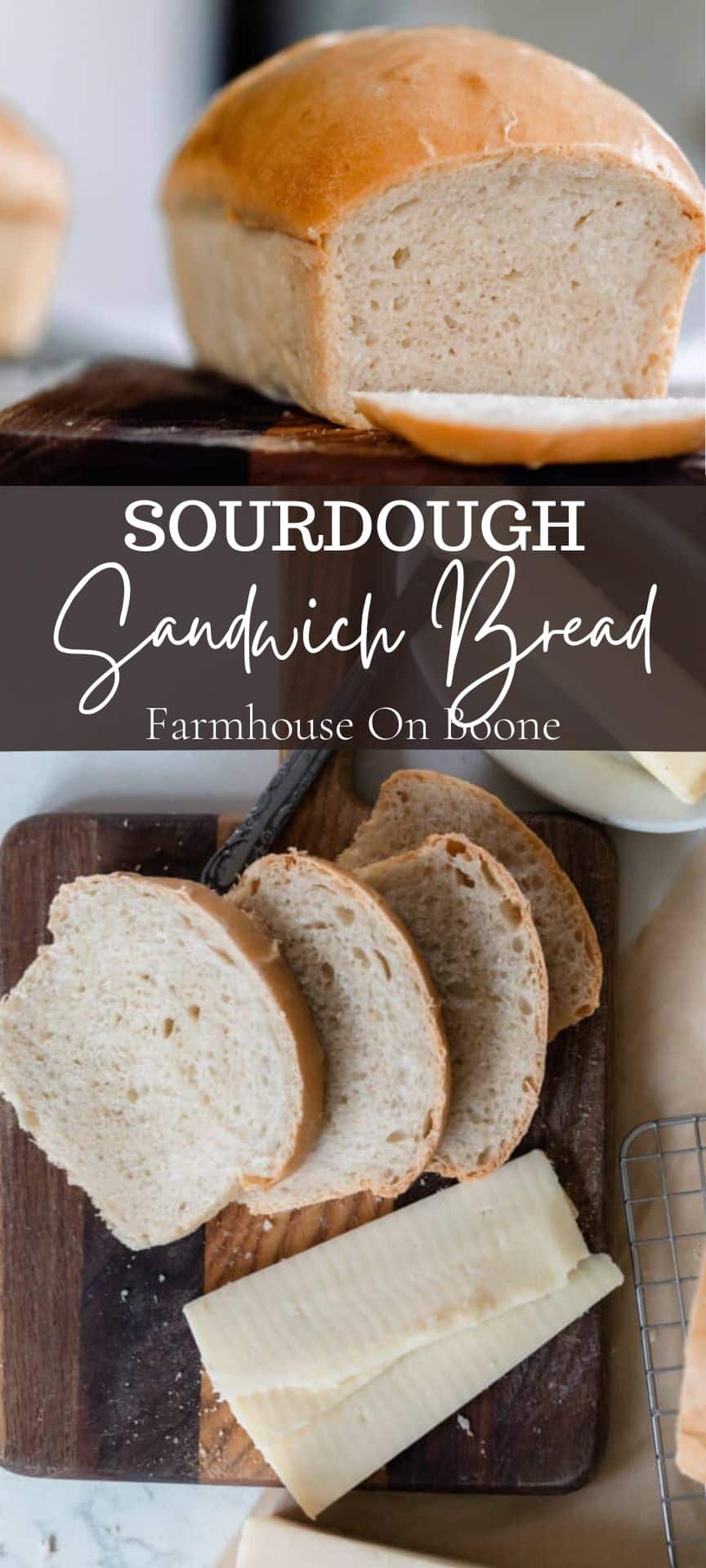 Sourdough Sandwich Bread Farmhouse on Boone