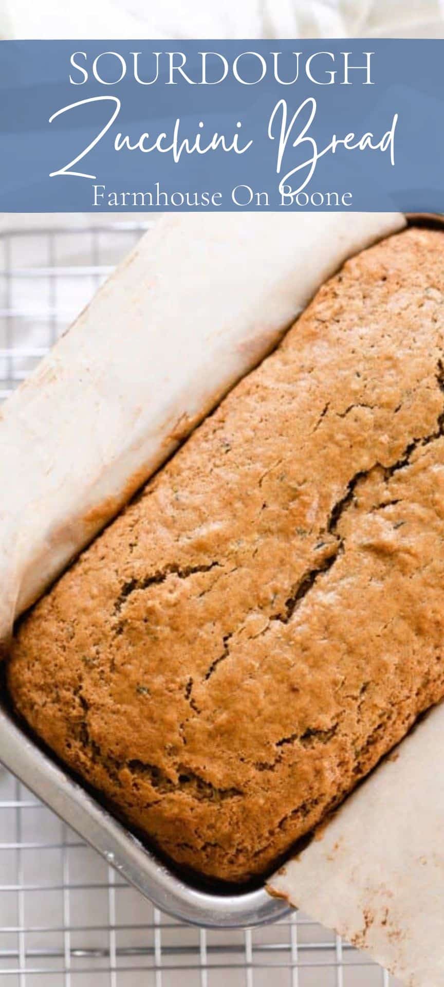 Sourdough Zucchini Bread Farmhouse on Boone