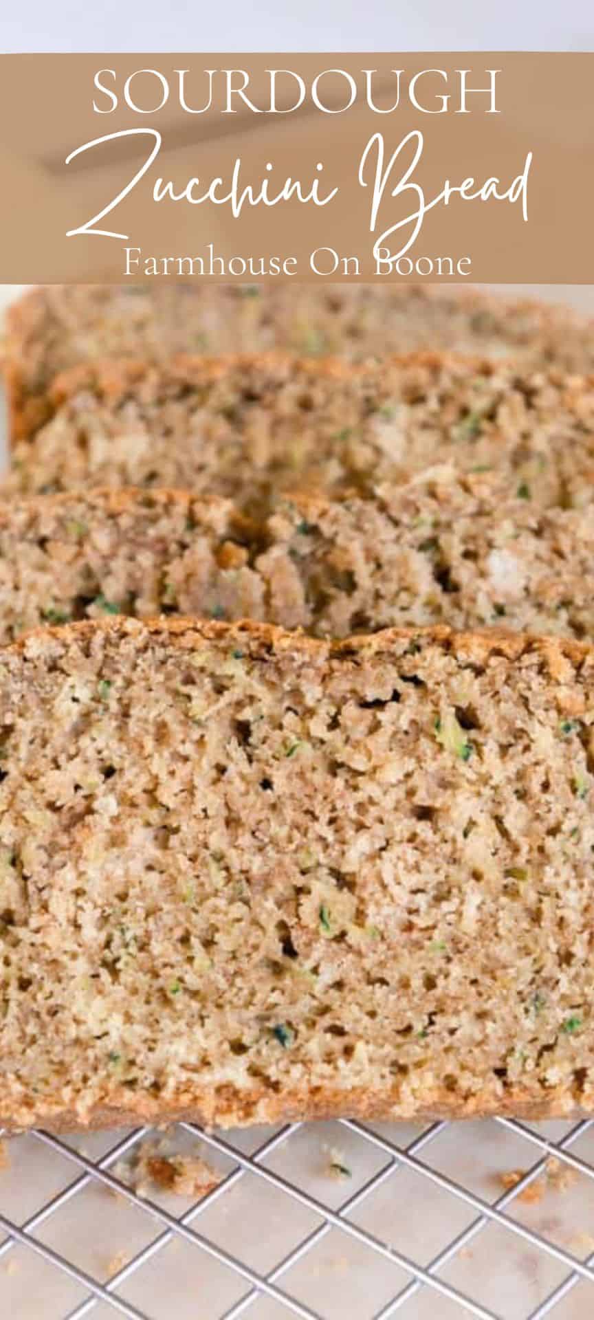 Sourdough Zucchini Bread Farmhouse on Boone