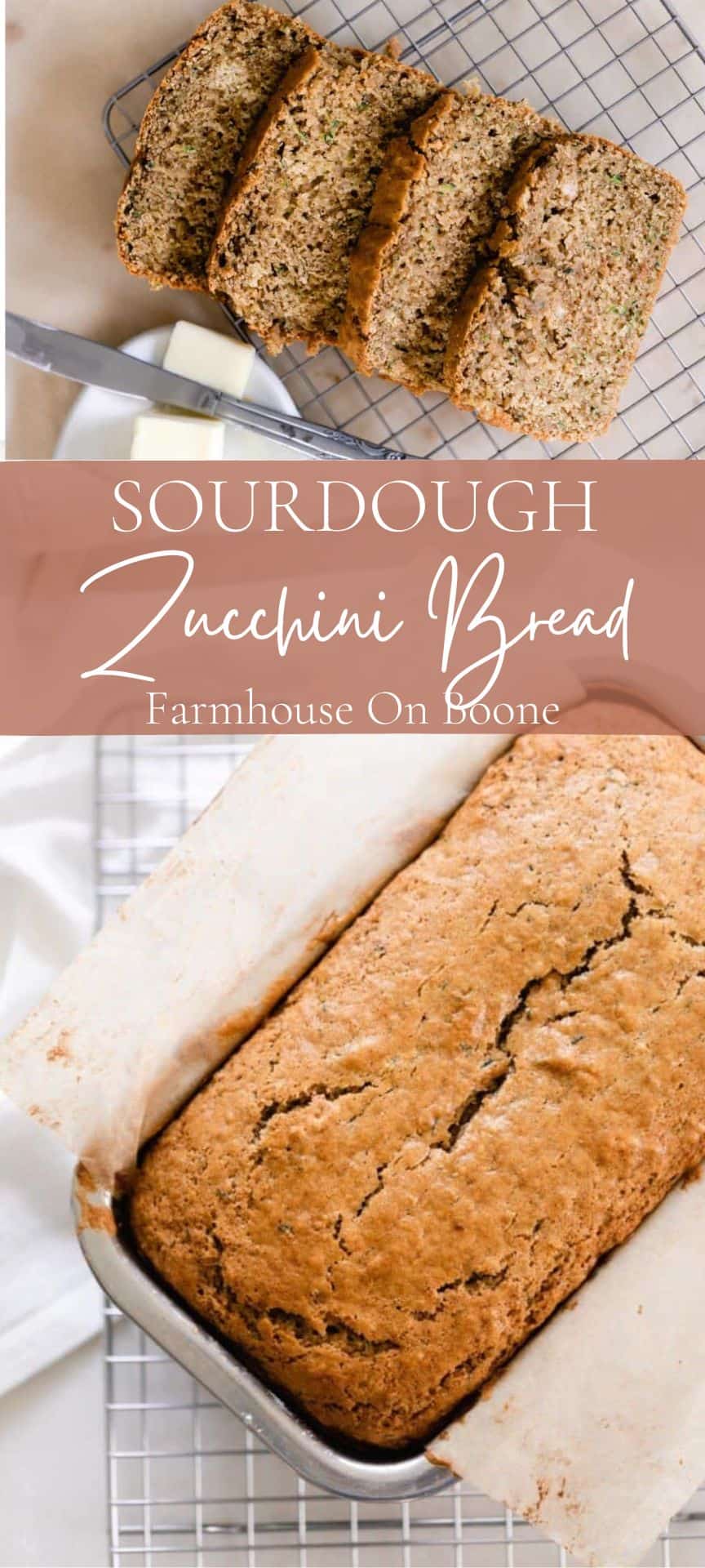 Sourdough Zucchini Bread Farmhouse on Boone