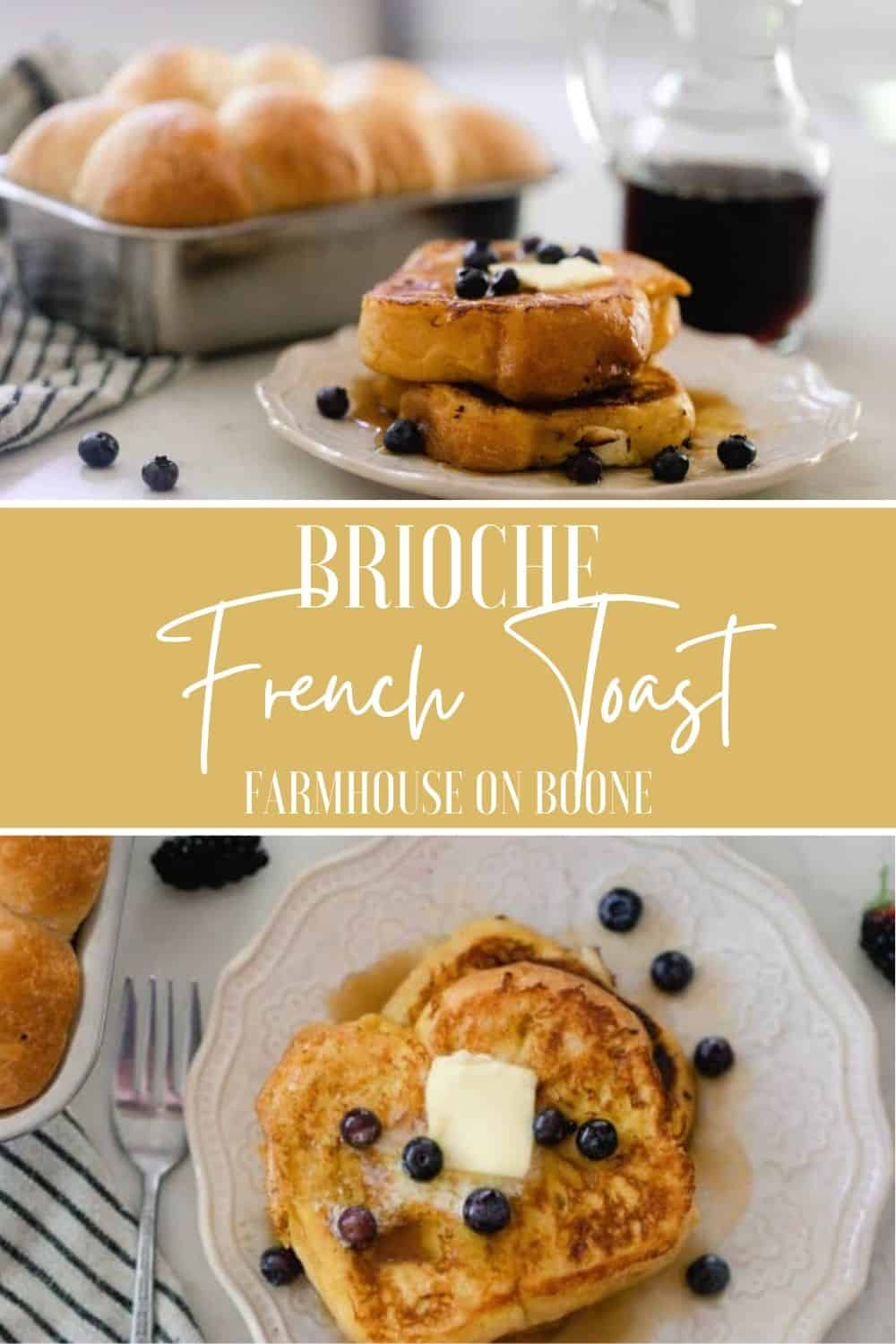 Brioche French Toast Recipe Farmhouse on Boone