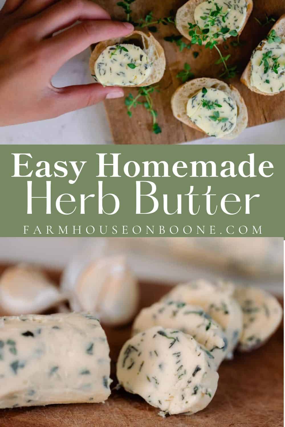 Easy Homemade Herb Butter Farmhouse on Boone