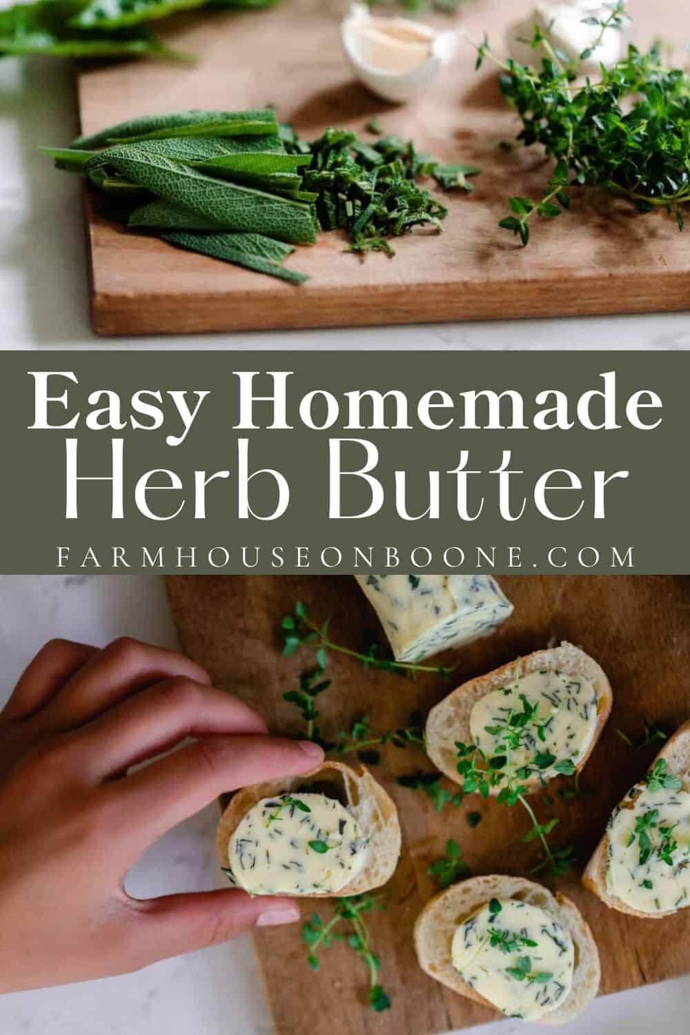 Easy Homemade Herb Butter Farmhouse on Boone