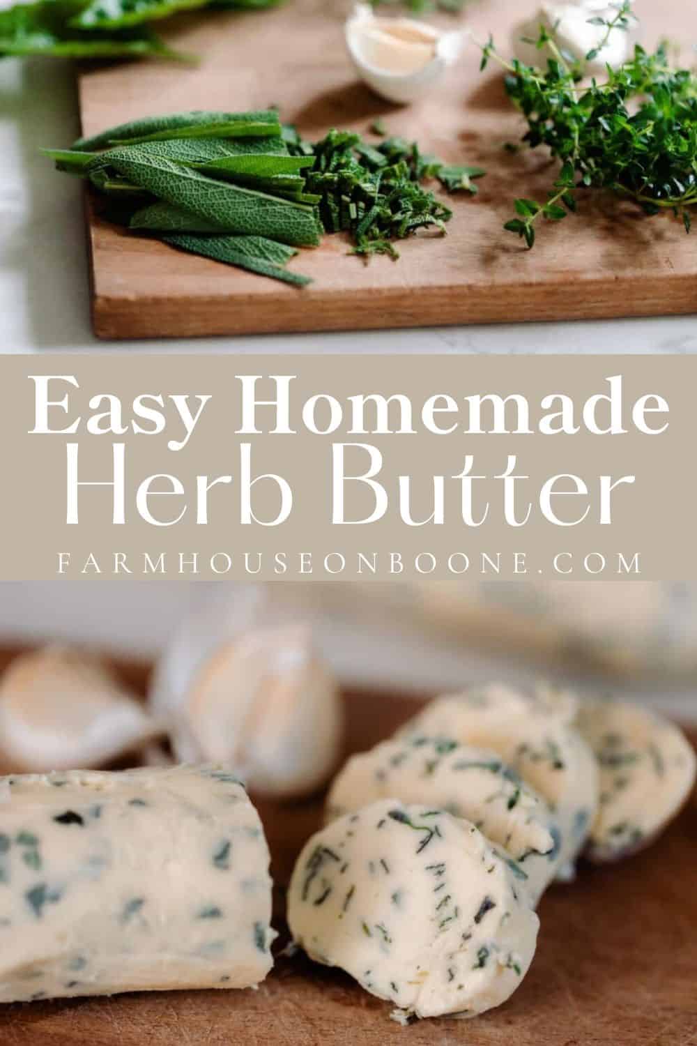 Easy Homemade Herb Butter Farmhouse on Boone