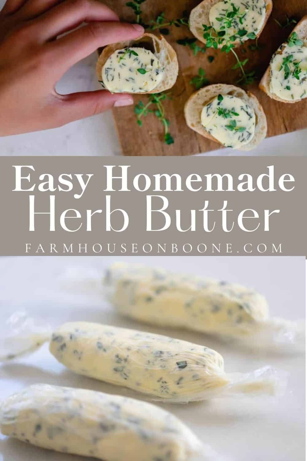 Easy Homemade Herb Butter Farmhouse on Boone