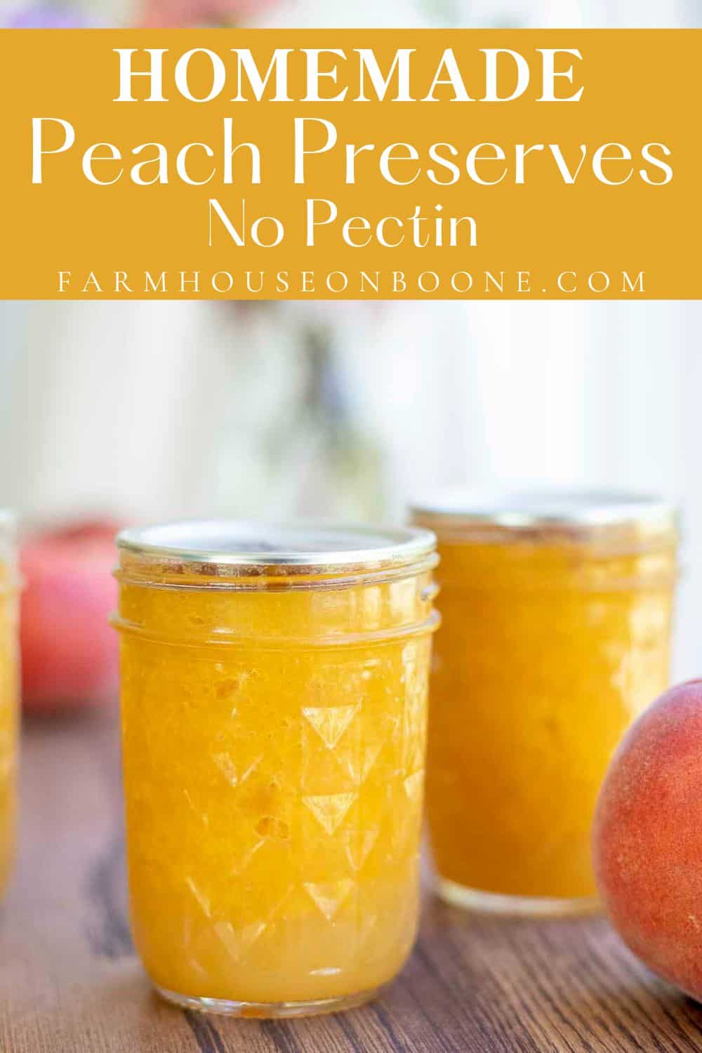 Homemade Peach Preserves Farmhouse on Boone