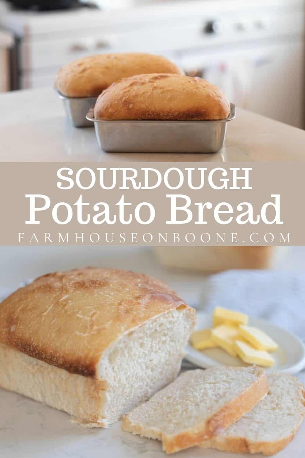 Sourdough Potato Bread Farmhouse on Boone