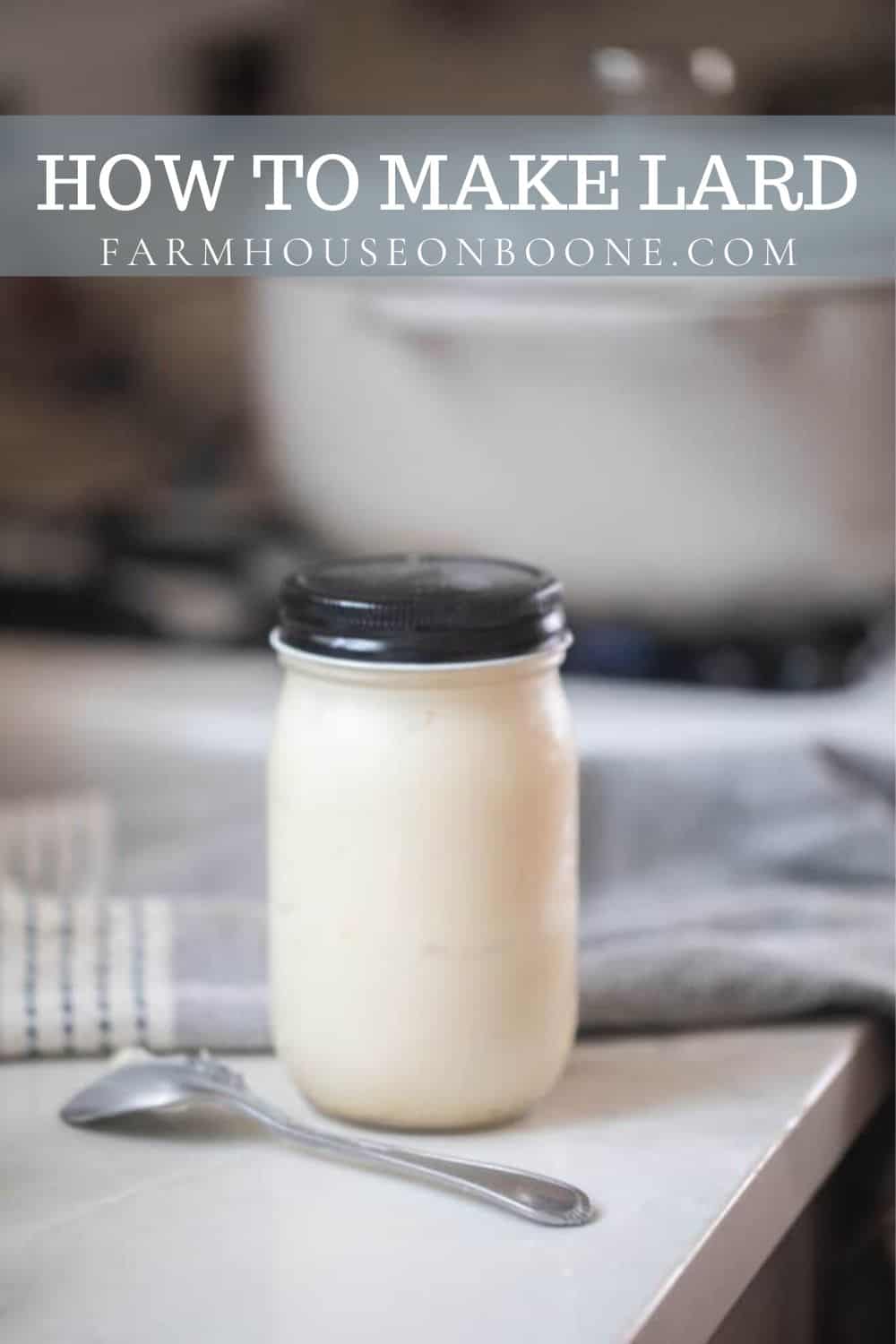 How To Make Lard Farmhouse on Boone