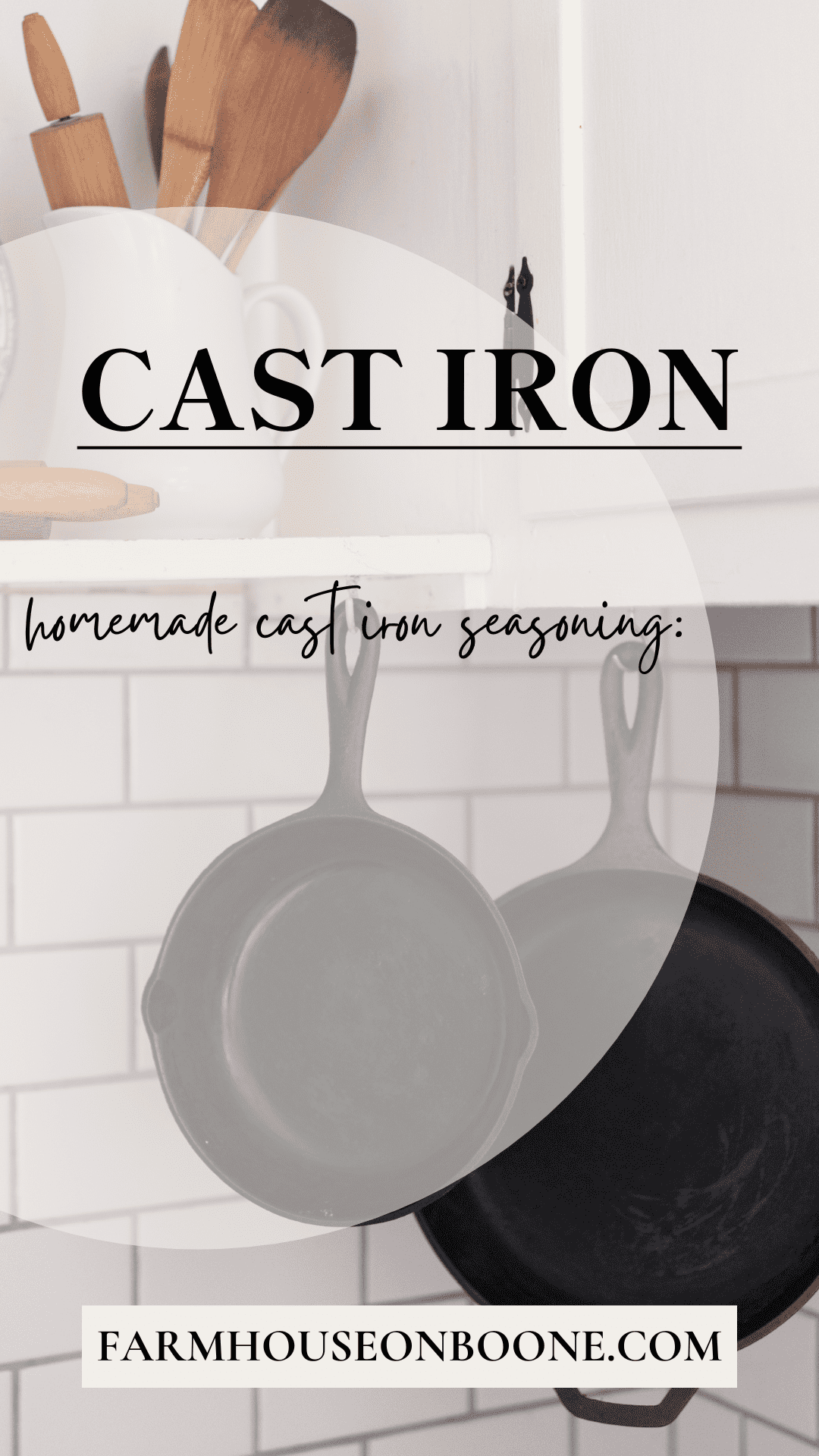 Why Cast Iron is the Best Tool for a From Scratch Kitchen Farmhouse on Boone