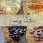 Danish Sourdough Pastries Recipe - Farmhouse on Boone