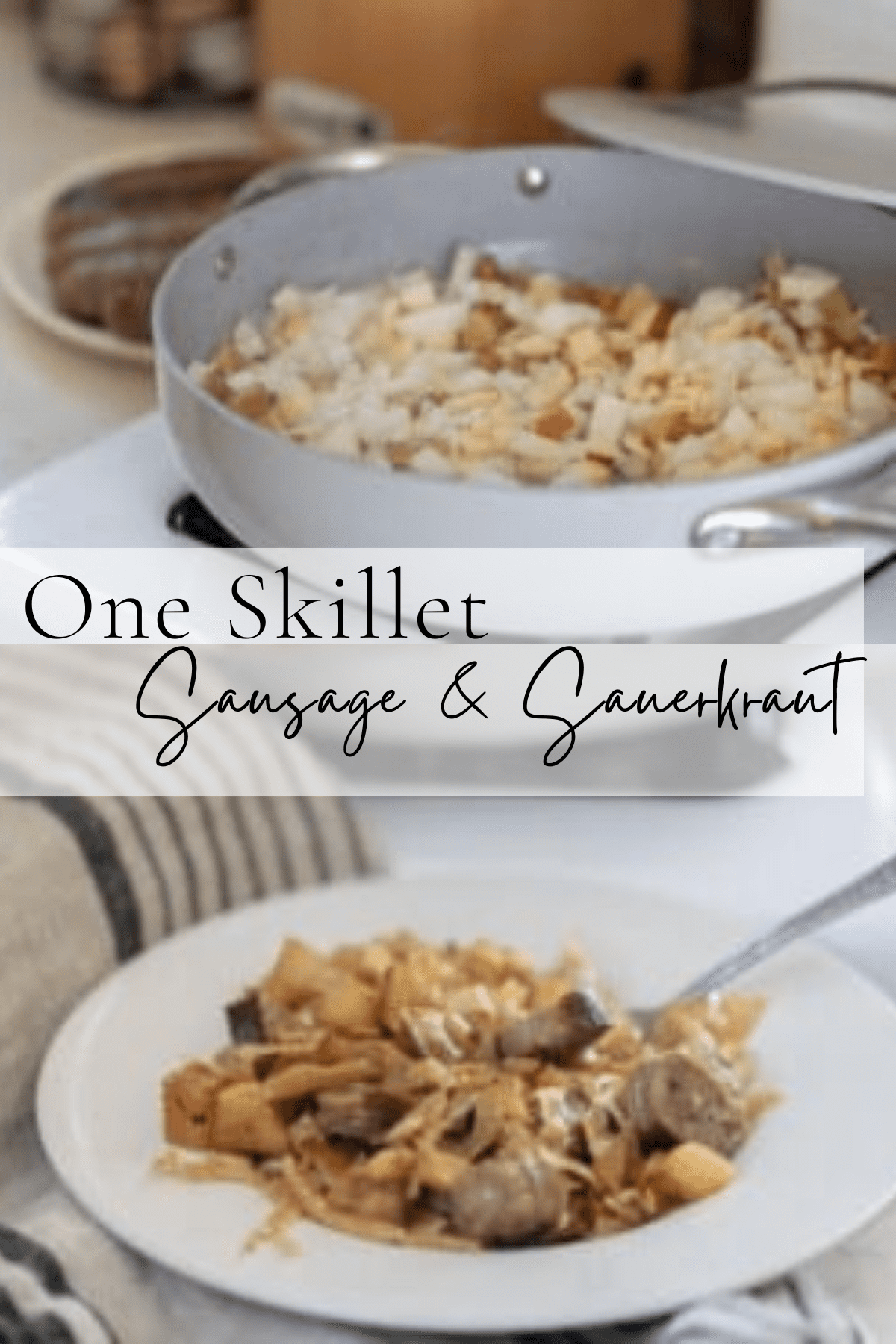 Sausage and Sauerkraut Skillet Recipe with Potatoes Farmhouse on Boone