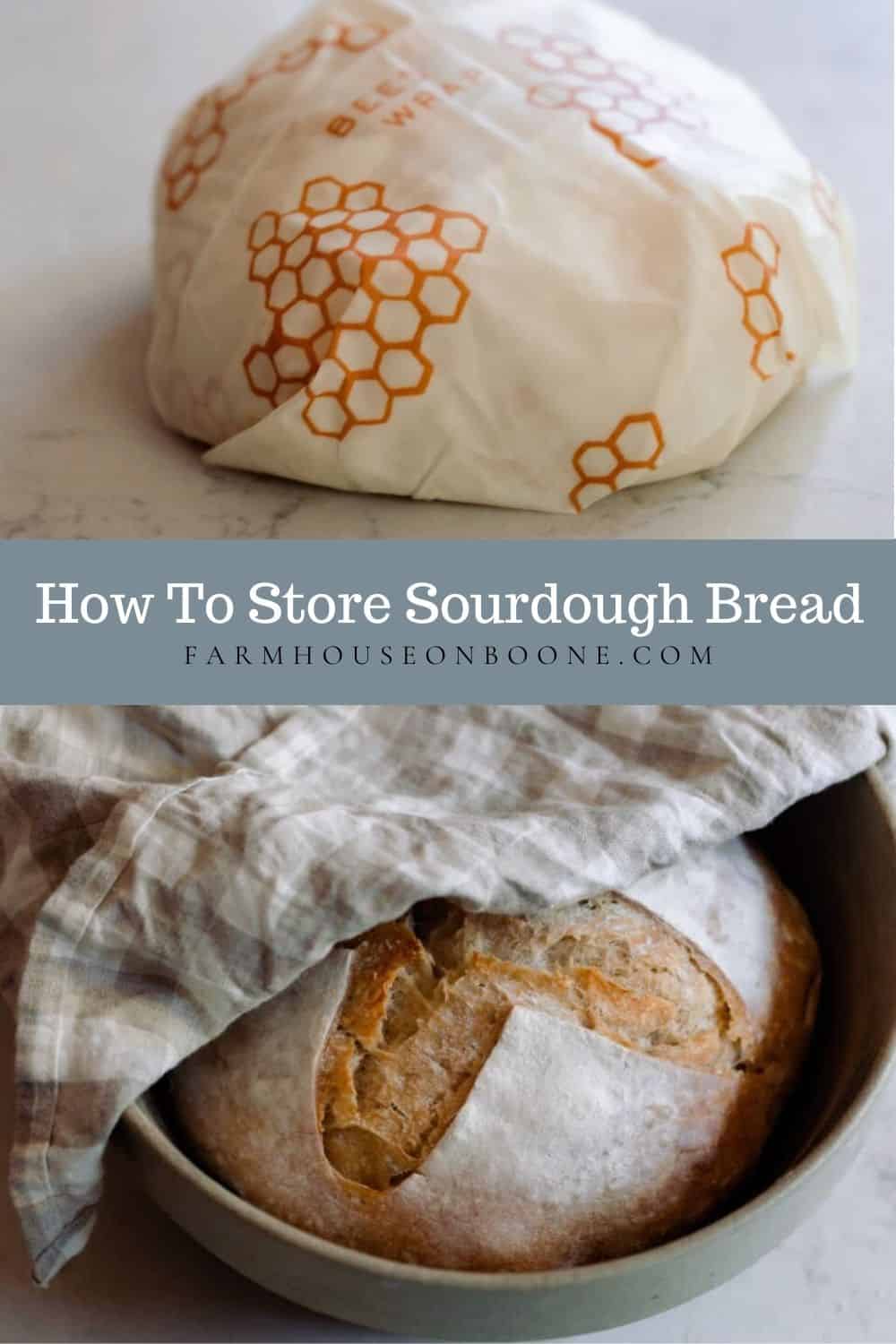 How to Store Sourdough Bread To Keep It Fresh Farmhouse on Boone