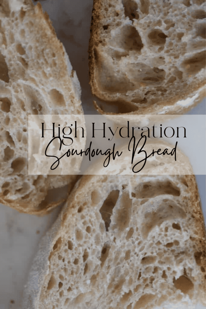 Three slices of high hydration sourdough bread on a white countertop Pinterest pin