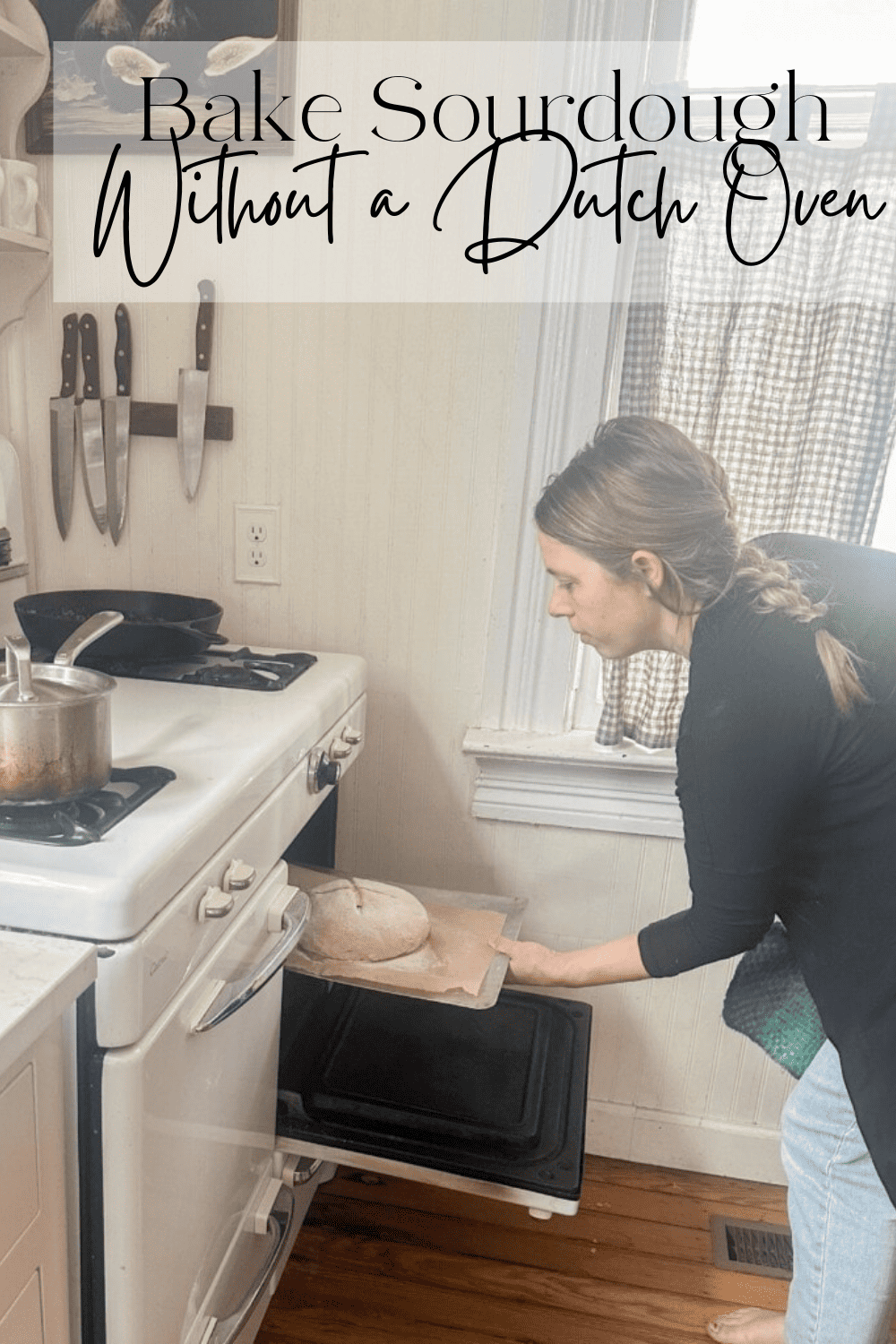 Pinterst Pin showing woman placing a sourdough loaf on a cookie sheet into a vintage oven